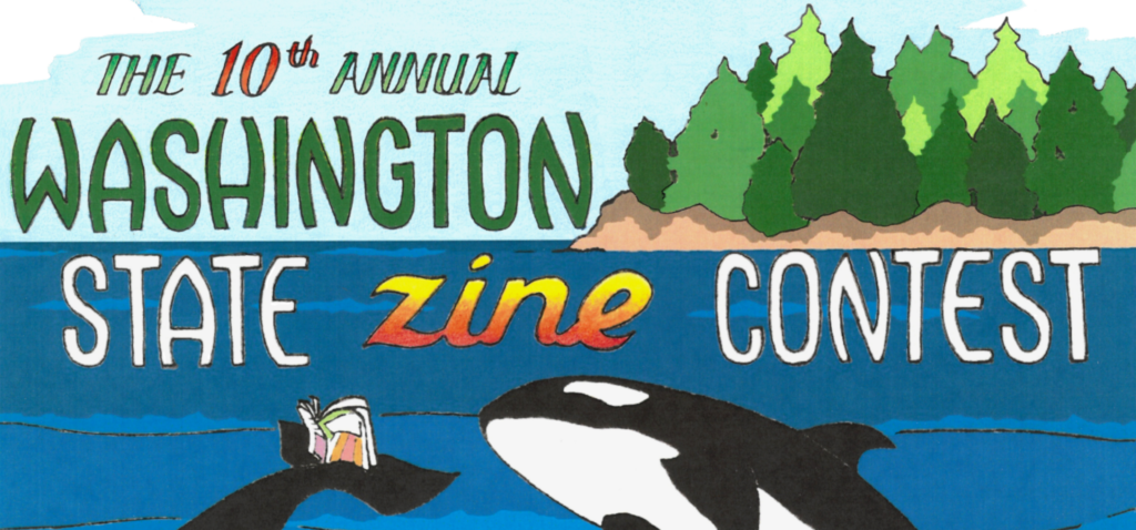 a portion of the 10th annual washington state zine contest poster by tien triggs. an orca is seen leaping out of the water reading a zine on the back of another orca's tail. there is an island covered in pine trees in the background.