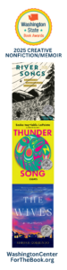 2025 WA State Book Award bookmark showing 2025 winners and finalists for creative nonfiction/memoir side two includes River Songs: Moments of Wild Wonder in Fly Fishing by Steve Duda Thunder Song: Essays by Sasha taqʷšəblu LaPointe The Wives by Simone Gorrindo