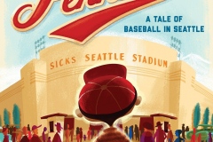 2018 - Ticket to the Pennant: A Tale of Baseball in Seattle  by Mark Holtzen